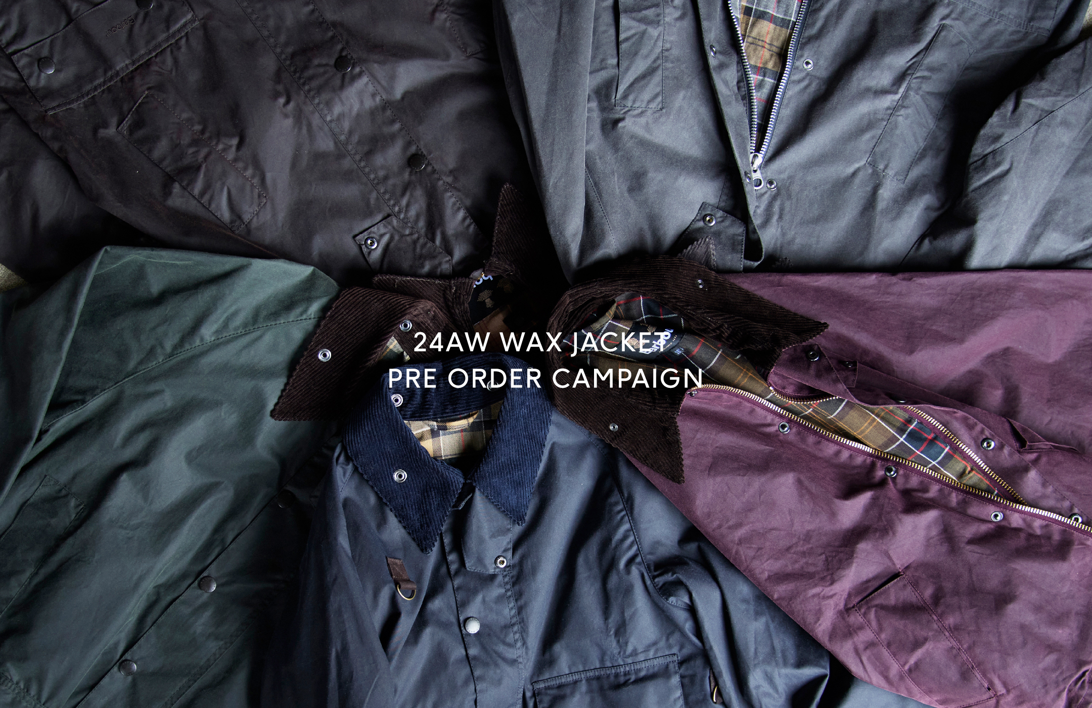 24AW WAX JACKET PRE ORDER CAMPAIGN